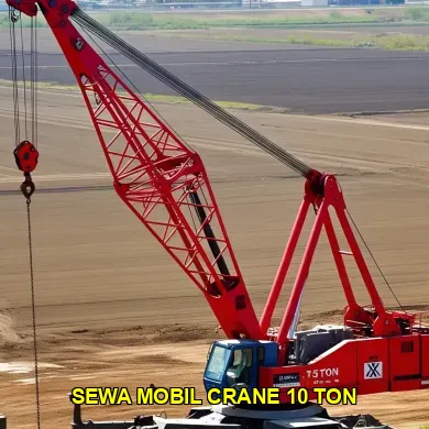 Keunggulan Sewa Mobil Crane 10 Ton untuk Proyek Konstruksi